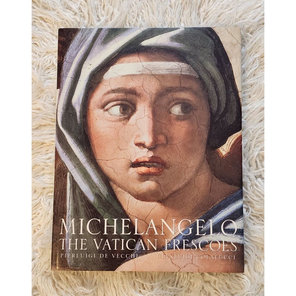 Michelangelo: The Vatican Frescoes – First Edition 1996 Hardcover